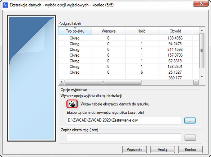 Polecenie: DATAEXTRACTION – Wstawiamy dane bezpośrednio do rysunku DATAEXTRACTION - Ekstrakcja danych w ZWCAD – Opcja wstawienia danych bezpośrednio do rysunku